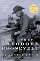 The Rise of Theodore Roosevelt (Modern Library Paperbacks)