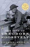 The Rise of Theodore Roosevelt (Modern Library Paperbacks)