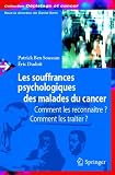 Les souffrances psychologiques des malades du cancer
