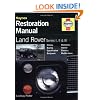 Land Rover Series I, II and III Restoration Manual (Haynes Restoration Manuals)