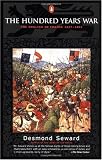 The Hundred Years War: The English in France 1337-1453