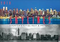 Skylines: America's Cities Past and Present: 2010 Wall Calendar