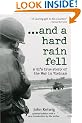 And a Hard Rain Fell: A GI's True Story of the War in Vietnam