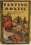 Tasting Brazil: Regional Recipes and Reminiscences