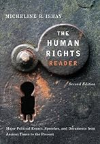 The Human Rights Reader: Major Political Essays, Speeches and Documents From Ancient Times to the Present