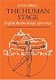 The Human Stage: English Theatre Design, 1567-1640
