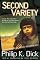 Second Variety (The Collected Stories of Philip K. Dick, Vol. 3)
