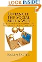 Untangle The Social Media Web: A Beginners Guide to Facebook and Twitter