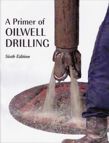 A Primer of Oilwell Drilling: A Basic Text of Oil and Gas Drilling under Prospecting & Mining in The Books Store