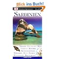 Sardinien: Str�nde, Naturparks, Meer, Tierwelt, Historie, Kunsthandwerk, Nuraghen, Wein, Touren, Wassersport, Restaurants