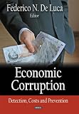 Economic Corruption: Detection, Costs and Prevention