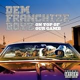 On Top Of Our Game [Explicit]