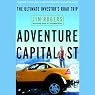 Adventure Capitalist: The Ultimate Investor's Road Trip