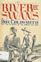 River of Swans (Spanish Bit Saga/Don Coldsmith, No 10)