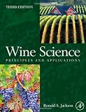 Wine Science: Principles and Applications (Food Science and Technology)