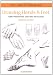 Drawing
Hands
and
Feet:
Form,
Proportions,
Gestures
and
Actions
(Art
of
Drawing)