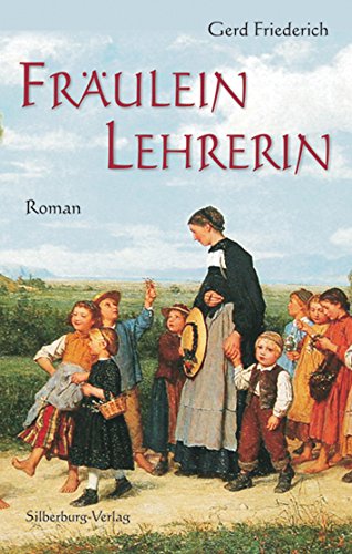 Fräulein Lehrerin: Roman (German Edition)