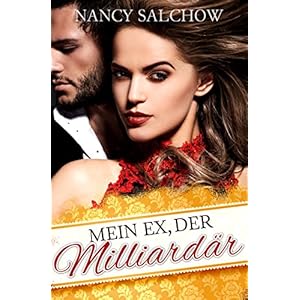 Mein Ex, der Milliardär