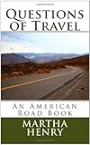 IMAGE OF Questions of Travel: An American Road Book