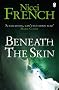 Beneath the Skin