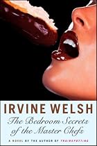 The Bedroom Secrets of the Master Chefs: A Novel