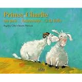 Prince Charlie : Un peu... beaucoup... � la foliepar Angelika Glitz