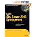Expert SQL Server 2008 Development (Expert's Voice in SQL Server)