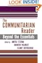 The Communitarian Reader: Beyond the Essentials (Rights & Responsibilities)