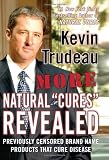 More Natural Cures Revealed: Previously Censored Brand Name Products That Cure Disease