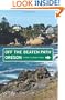 Oregon Off the Beaten Path, 9th: A Guide to Unique Places (Off the Beaten Path Series)