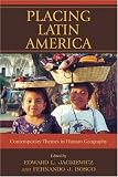 Placing Latin America : Contemporary Themes In Human  Geography
