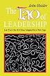 The Tao of Leadership: Lao Tzu's Tao Te Ching Adapted for a New Age