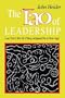 The Tao of Leadership: Lao Tzu's Tao Te Ching Adapted for a New Age