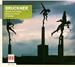 Bruckner: Mass in E minor; Te Deum