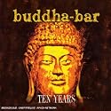 10 Years of Buddha Bar
