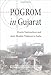 Pogrom in Gujarat: Hindu Nationalism and Anti-Muslim Violence in India