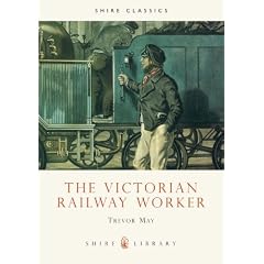 The Victorian Railway Worker (Shire Album)