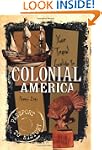 Your Travel Guide To Colonial America