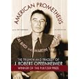American Prometheus: The Triumph and Tragedy of J. Robert Oppenheimer by Kai Bird; Martin J. Sherwin