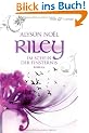 Riley - Im Schein der Finsternis -: Roman