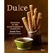 Dulce: Desserts in the Latin-American Tradition