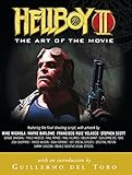 Hellboy II : the art of the movie : including the final shooting script