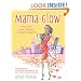 Mama Glow: A Guide to Your Fabulous Abundant Pregnancy