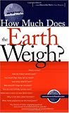 How Much Does the Earth Weigh (Marshall Brains How Stuff Works)