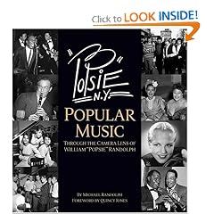 PoPsie: American Popular Music Through The Camera Lens of William "PoPsie" Randolph