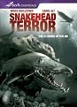 Snakehead Terror (Widescreen)