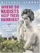 Where Do Nudists Keep Their Hankies?