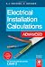 Electrical Installation Calculations: Advanced: For technical certificate and NVQ Level 3: For Technical Certificate and NVQ Level 3 Advanced