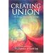 Creating Union: The Essence of Intimate Relationship (Pathwork Series)