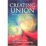 Creating Union: The Essence of Intimate Relationship (Pathwork Series)